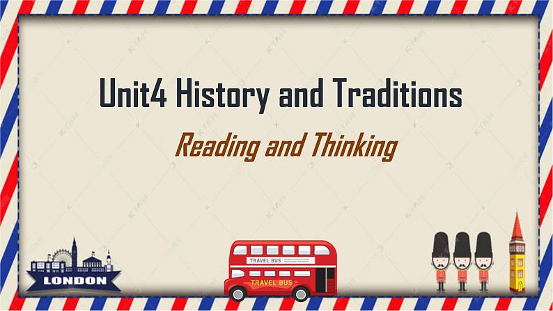 Unit 4 Reading and Thinking第1页