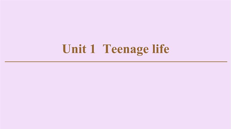 Unit 1 Teenage Life- Listening and Speaking课件PPT01