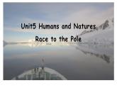 Unit5Lesson 3 Race to the pole课件PPT