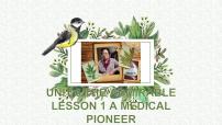 高中英语北师大版 (2019)必修 第二册Lesson 1 A Medical Pioneer教学演示课件ppt