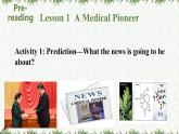 Unit6 The Admirable  Lesson 1 《A Medical Pioneer》課件PPT