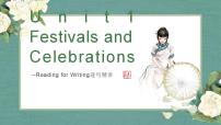 高中英语人教版 (2019)必修 第三册Unit 1 Festivals and Celebrations教课内容ppt课件