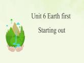 2022-2023学年高中英语外研版（2019）必修第二册Unit6 Earth first  Starting out 课件