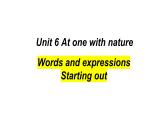 2022-2023学年高中英语外研版（2019）必修第一册Unit 6 At one with+nature Words and expressions课件