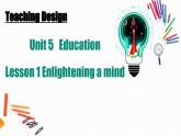 Unit 5 Education Lesson 1 Enlightening a mind課件-2022-2023學(xué)年高中英語北師大版選擇性必修第二冊