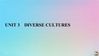 高中英语人教版 (2019)必修 第三册Unit 3 Diverse Cultures课文内容课件ppt