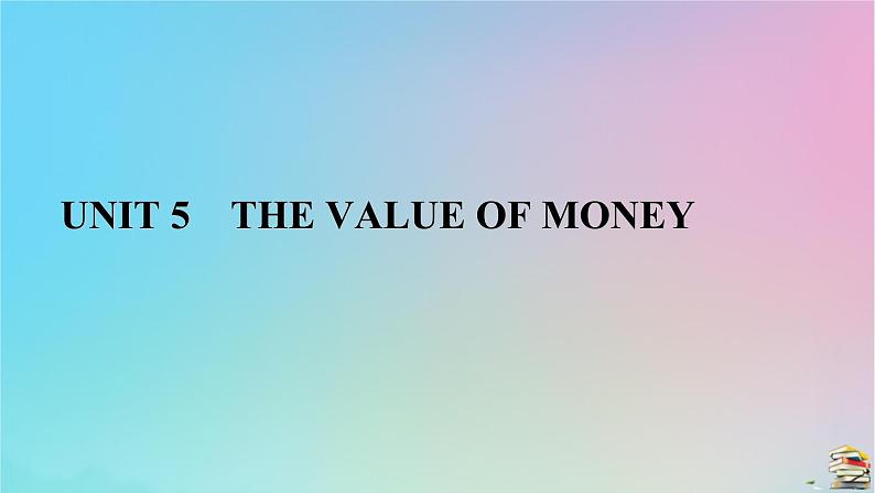 新教材2023年高中英语Unit5TheValueofMoneySectionⅠListeningandSpeakingReadingandThinking课件新人教版必修第三册01