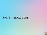 新教材2023年高中英语 Unit 1 Teenage Life Section Ⅰ　Listening and Speaking，Reading and Thinking课件 新人教版必修第一册