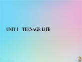 新教材2023年高中英语 Unit 1 Teenage Life Section Ⅲ　Listening and Talking，Reading forWritingReading and Thinking课件 新人教版必修第一册