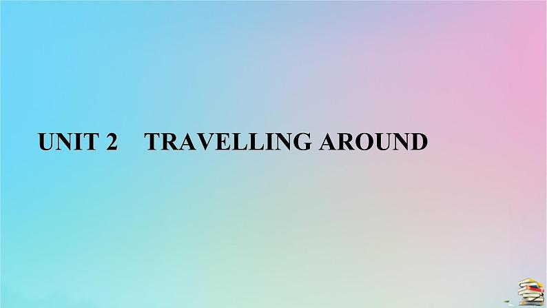 新教材2023年高中英语Unit2TravellingAroundSectionⅠListeningandSpeakingReadingandThinking课件新人教版必修第一册第1页