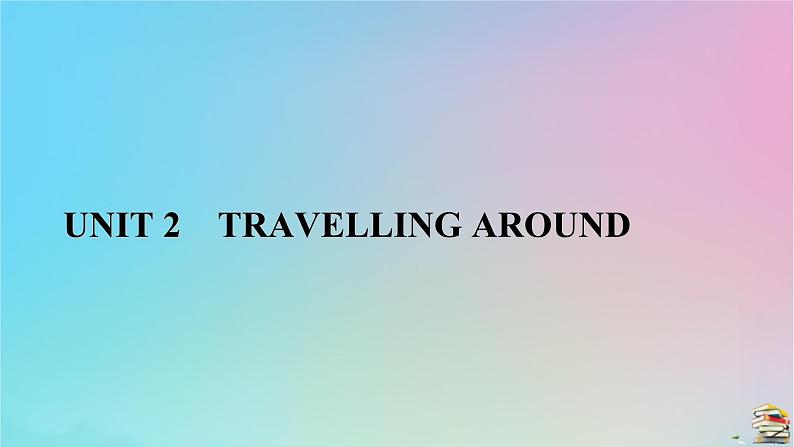 新教材2023年高中英语Unit2TravellingAroundSectionⅡDiscoveringUsefulStructures课件新人教版必修第一册第1页