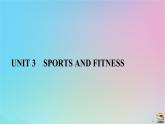 新教材2023年高中英语Unit3SportsandFitnessSectionⅢListeningandTalkingReadingforWriting课件新人教版必修第一册