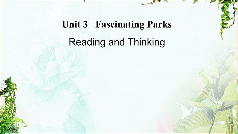 Unit 3 Reading and Thinking 课件-高中英语人教版（2019）选择性必修第一册第1页