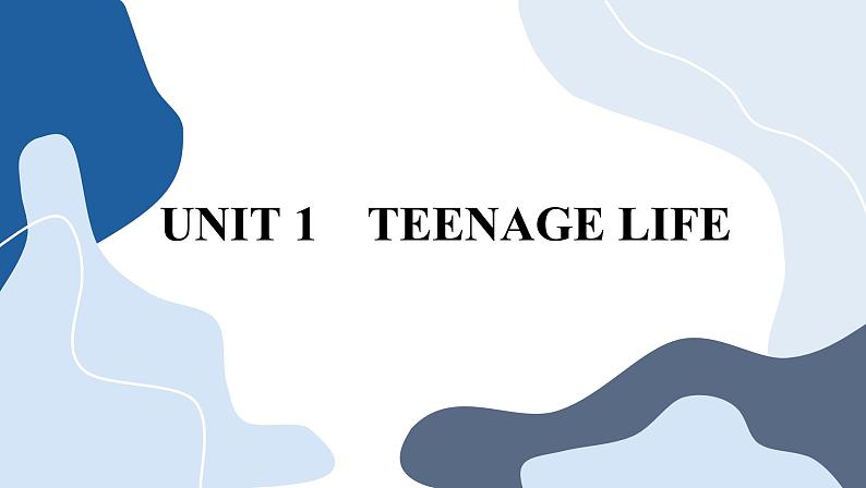 人教版英语必修一U1 teenage life (第1课时)课件PPT+练习课件PPT01