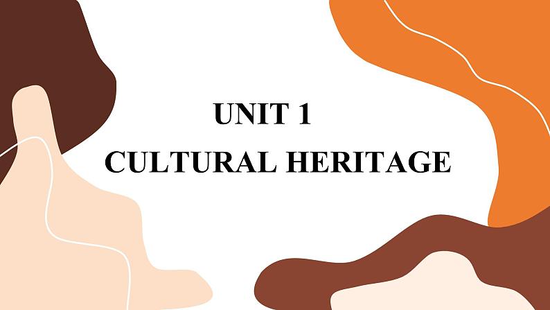 Unit 1 Cultural Heritage(第四课时)课件PPT01