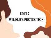 Unit 2 Wildlife protection(第二课时)课件PPT