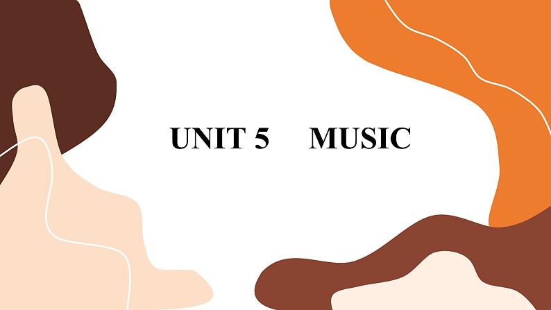 Unit 5 Music(第一课时)课件PPT第1页