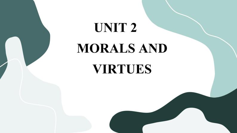 Unit 2 Morals and Virtues 单元综合测评（课件PPT）01