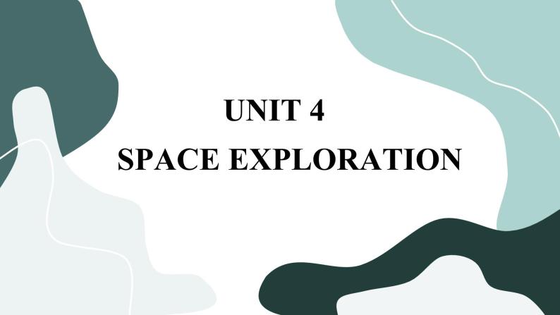Unit 4 Space Exploration(第二课时)课件PPT01