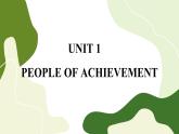 Unit 1 People of Achievement(第一课时)课件PPT