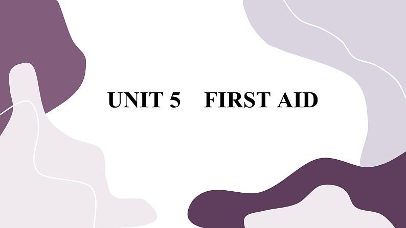 Unit 5 First Aid (第1课时)课件PPT第1页