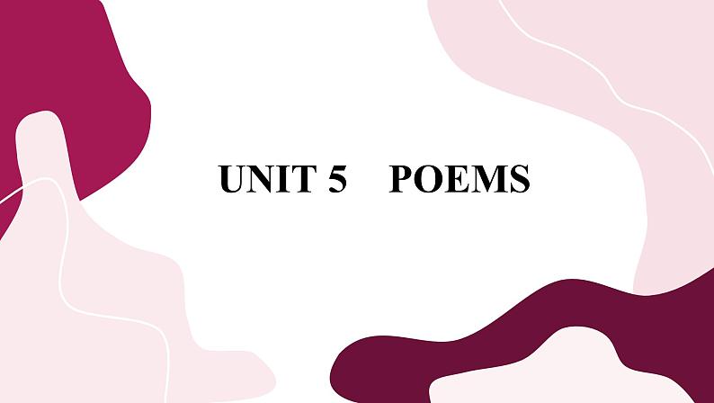 Unit 5 Poems(第1课时)课件PPT01