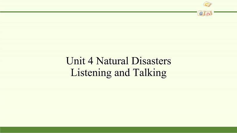 Unit 4 Natural Disasters Listening and Talking课件PPT02