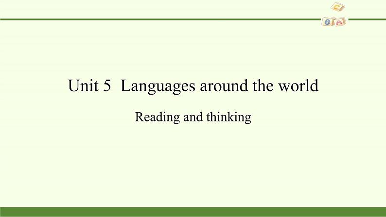 Unit 5  Languages around the worldReading and thinking课件PPT02