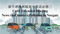 英语必修 第三册Unit 1 Nature in the balanceExtended reading集体备课ppt课件