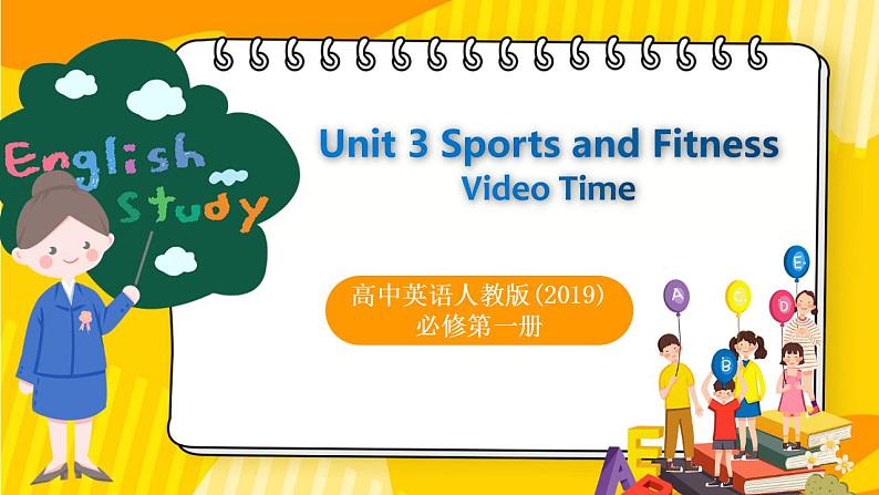 高中英语人教版(2019)必修一大单元Book1 Unit3 Sports and fitness 第6课时Video time课件+教案01