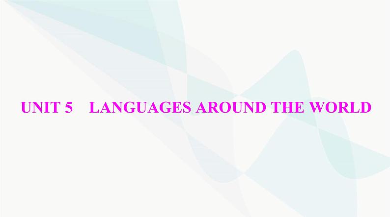 2024年高考英语一轮复习必修第一册UNIT5 LANGUAGES AROUND THE WORLD课件第1页