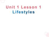 Unit+1+Life+Choices+Lesson+1+Lifestyles+课件-2022-2023学年高中英语北师大版（2019）必修第一册