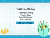 【大单元】Unit 1 Culture Heritage Period 7 Reading for Writing 课件+教案