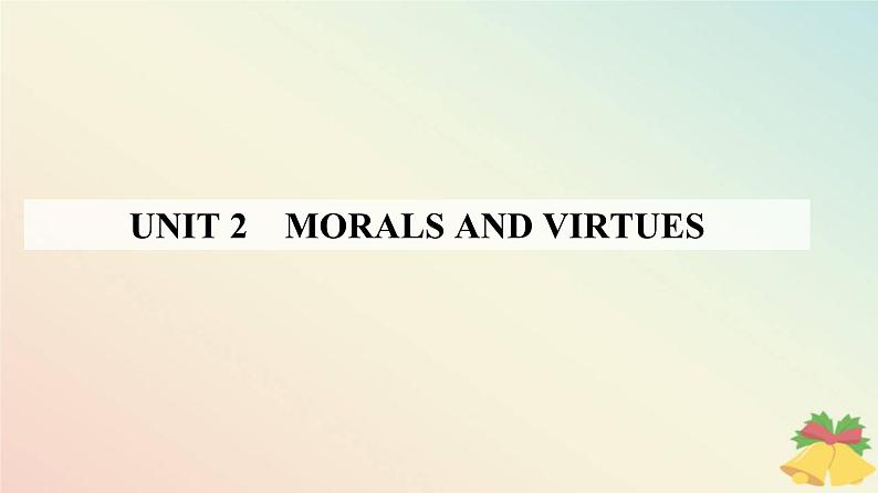 新教材2023高中英语Unit2MoralsandVirtuesSectionIListeningandSpeaking课件新人教版必修第三册01