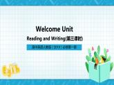 【大单元】WelcomeUnit第3课时ReadingandWriting课件+教案