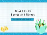 【大单元】Unit3 Sports and fitness单元整体教学设计课件+教案