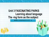 【大单元】Unit 3 Fascinating Parks  Period 4  Learning about language 课件+教案