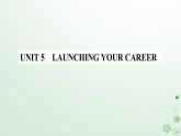 新教材2023高中英语Unit5LaunchingYourCareerSectionIReadingandThinking课件新人教版选择性必修第四册