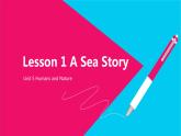 新北師大版高中英語必修二Unit5Lesson1ASeaStory說課課件