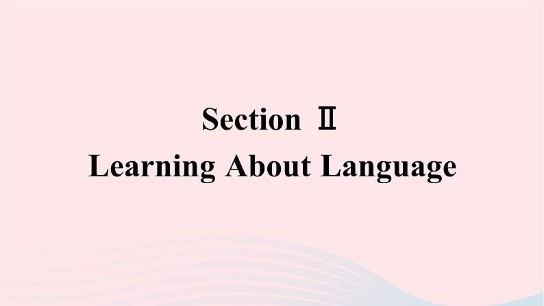 新教材2023年高中英语Unit2HealthyLifestyleSectionⅡLearningAboutLanguage课件新人教版选择性必修第三册01