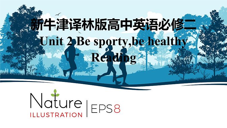 新牛津译林版高中英语必修二Unit2 Be sporty,be healthy-Reading课件第1页