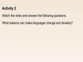 新外研社（19）高中英语必修一Unit2Exploring English--Starting out&Understanding ideas课件