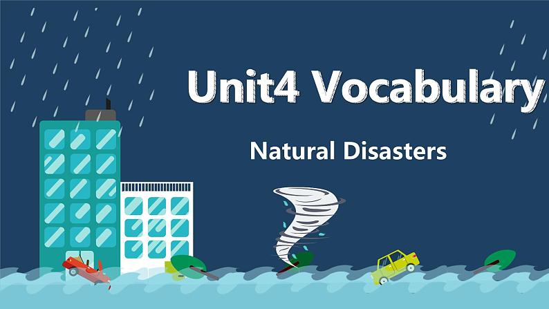 新人教版高中英语必修一Unit4 Natural Disasters——Words and expressions 课件01