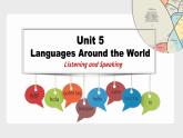 新人教版高中英语必修一Unit5 Languages around the world——Listening and Speaking 课件