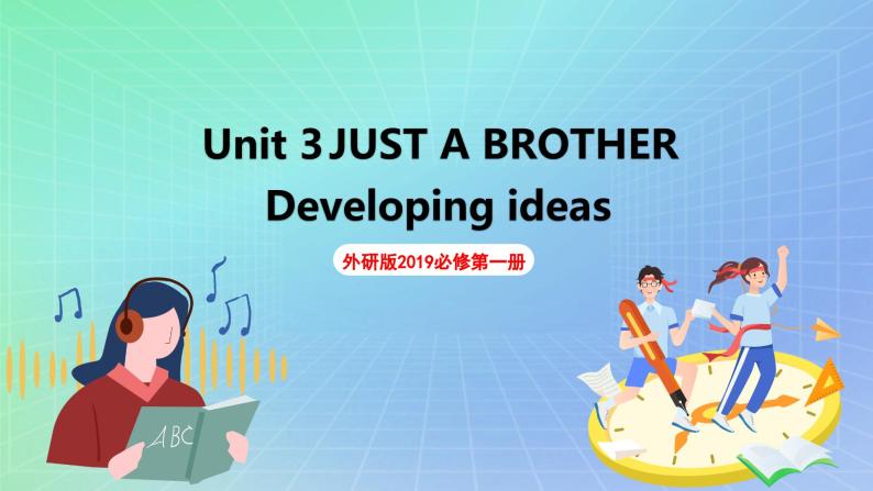 Unit 3 Family Matters第四课时Developing ideas 课件 高一英语外研版(2019)必修一01