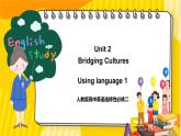 大单元课件人教版高中英语选择性必修二Unit 2《Bridging Cultures Using language1》