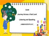 大单元课件人教版高中英语选择性必修二Unit4《Journey Across a Vast Land Listening and speaking》