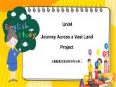 大单元课件人教版高中英语选择性必修二Unit4《Journey Across a Vast Land Project》