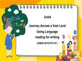 大单元课件人教版高中英语选择性必修二Unit4《Journey Across a Vast Land Reading for writing》