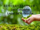 新北师大版高中英语选择性必修一Unit3Conservation-Lesson1The Six Extinction课件